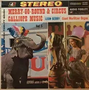 Leon Berry - Merry-Go-Round & Circus Calliope Music, Vol. 5