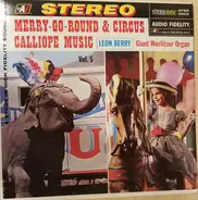 Leon Berry - Merry-Go-Round & Circus Calliope Music, Vol. 5