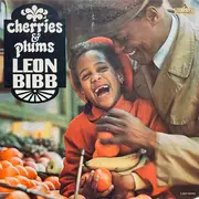 LP - Leon Bibb - Cherries & Plums - Mono