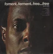 Leon Bibb - Foment, Ferment, Free... Free
