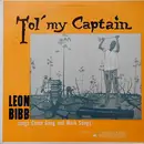 LP - Leon Bibb - Tol' My Captain - Mono