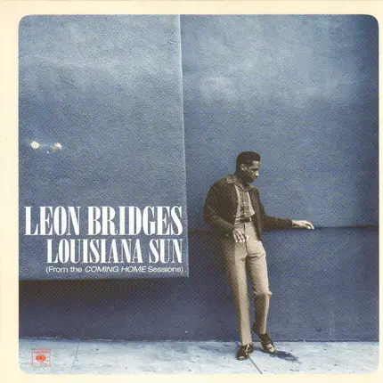 Leon Bridges - Louisiana Sun (From The Coming Home Sessions)