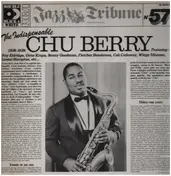 Chu Berry - The Indispensable Chu Berry