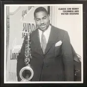 Leon "Chu" Berry - Classic Chu Berry Columbia And Victor Sessions