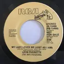 7inch Vinyl Single - Leon Everette - My Lady Loves Me (Just As I Am)