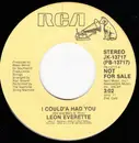 7inch Vinyl Single - Leon Everette - I Could'a Had You