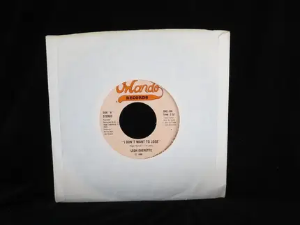 Leon Everette - I Don't Want to Lose