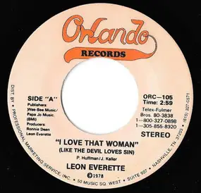 leon everette - I Love That Woman (Like The Devil Loves Sin)