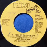 Leon Everette - If I Keep on Going Crazy