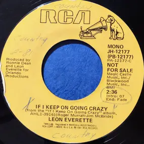leon everette - If I Keep on Going Crazy