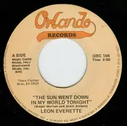 Leon Everette - The Sun Went Down In My World Tonight