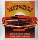 Double LP - Leon Haywood, George Clinton, a.o. - Nothin' But A Funk Thang - Still Sealed