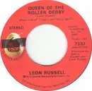 7inch Vinyl Single - Leon Russell - Queen Of The Roller Derby