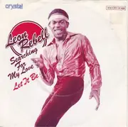 7inch Vinyl Single - Leon Rebell - Searching For My Love