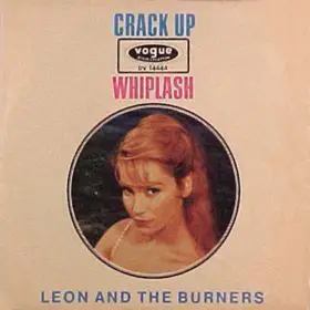 Leon & the Burners - Crack Up / Whiplash