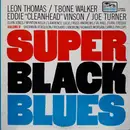 LP - Leon Thomas / T-Bone Walker / Eddie 'Cleanhead' Vinson / Big Joe Turner - Super Black Blues: Volume II - Gatefold