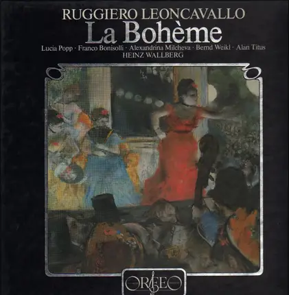 Leoncavallo - La Bohème, Wallberg, Bavaria