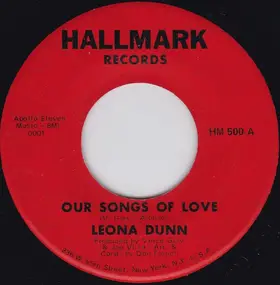 Leona Dunn - Our Songs Of Love / Baby Don't Play Around