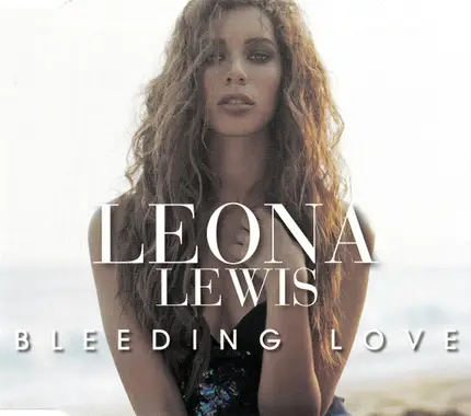 Leona Lewis - Bleeding Love