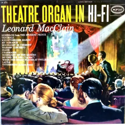 Leonard MacClain - Theatre Organ In Hi-Fi