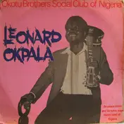 Leonard Okpala De Peace Maker & His Ndichie Super - Okotu Brothers Social Club Of Nigeria