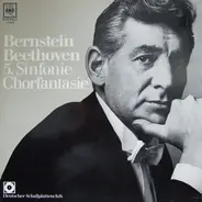 Leonard Bernstein - Ludwig van Beethoven - 5. Sinfonie Chorfantasie