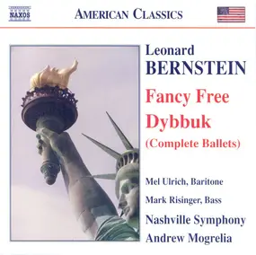 Leonard Bernstein - Fancy Free / Dybbuk (Complete Ballets)