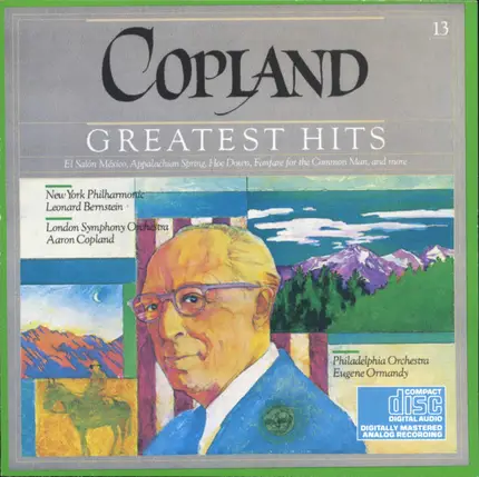 Leonard Bernstein , Aaron Copland , Eugene Ormandy - Copland's Greatest Hits