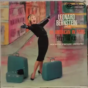 Leonard Bernstein - Leonard Bernstein Conducts Gerswhin An American In Paris Coplan Billy The Kid Ballet Suite