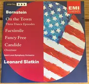 Leonard Bernstein - Candide • Facsimile • Fancy Free • On The Town