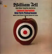 Leonard Bernstein , The New York Philharmonic Orchestra - William Tell And Other Favorite Overtures