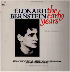 Leonard Bernstein - Leonard Bernstein - the Early Years