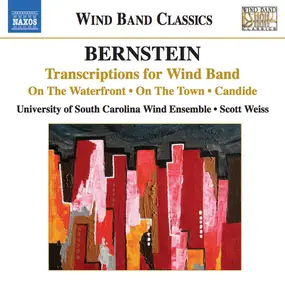 Leonard Bernstein - Transcriptions For Wind Band