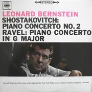 LP - Leonard Bernstein At The Piano And Conducting / Dmitri Shostakovich - Maurice Ravel , The New York - Piano Concerto No. 2 - Piano Concerto In G Major
