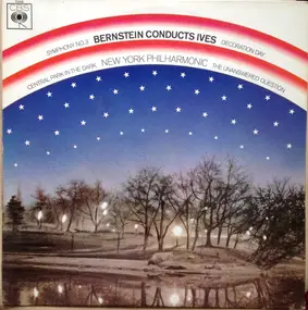 Leonard Bernstein - Symphony No. 3 / Decoration Day / Central Park In The Dark / The Unanswered Question