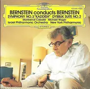 Leonard Bernstein Conducts Leonard Bernstein , Montserrat Caballé , Michael Wager , Israel Philharm - Symphony No. 3 "Kaddish" / Dybbuk Suite No. 2