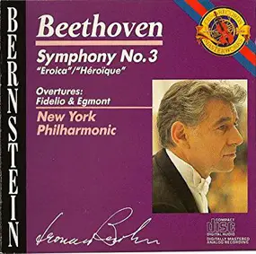 Ludwig Van Beethoven - Symphony No. 3: 'Eroica'/'Héroïque' • Overtures: Fidelio & Egmont