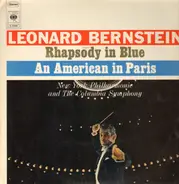 Leonard Bernstein / Gershwin - Rhapsodie in Blue, An American in Paris