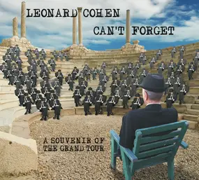 Leonard Cohen - Can't Forget: A Souvenir of the Grand Tour