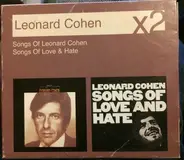 Leonard Cohen - Songs Of Leonard Cohen/ Songs Of Love & Hate