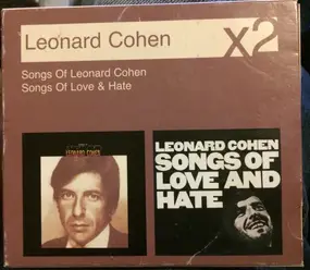 Leonard Cohen - Songs Of Leonard Cohen/ Songs Of Love & Hate