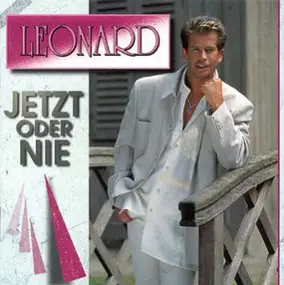 Leonard - Jetzt Oder Nie