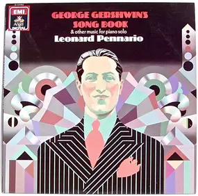 Leonard Pennario - George Gershwin's Song Book & Other Music For Piano Solo