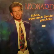 Leonard - Schön, Wenn Noch Wunder Geschehn