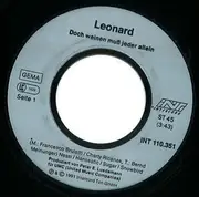 7inch Vinyl Single - Leonard - Doch Weinen Muß Jeder Allein