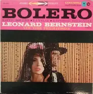 Leonard Bernstein , The New York Philharmonic Orchestra - Bolero