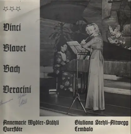 Leonardo Vinci , Michel Blavet , Johann Sebastian Bach , Francesco Maria Veracini , Annemarie Wydle - Barocke Kammermusik