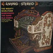 Leonard Leigh - The Mighty Wurlitzer Remembers The Good Old Songs