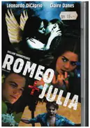 Leonardo DiCaprio / Claire Danes / Baz Luhrmann - Romeo + Julia / Romeo + Juliet