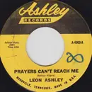 7'' - Leon Ashley - Prayers Can't Reach Me / Flowers Of Love